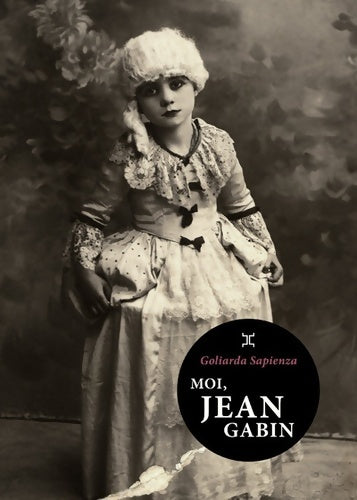 Livrenpoche : Moi, Jean Gabin - Goliarda Sapienza - Livre