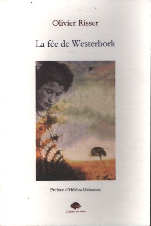 La fée de westerbork - Olivier Risser - Livre