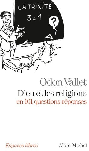 Livrenpoche : Dieu et les religions en 101 questions-réponses - Odon Vallet - Livre