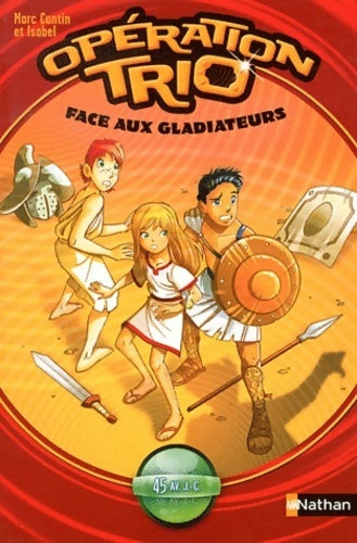 Livrenpoche : Face aux gladiateurs - Marc Cantin - Livre