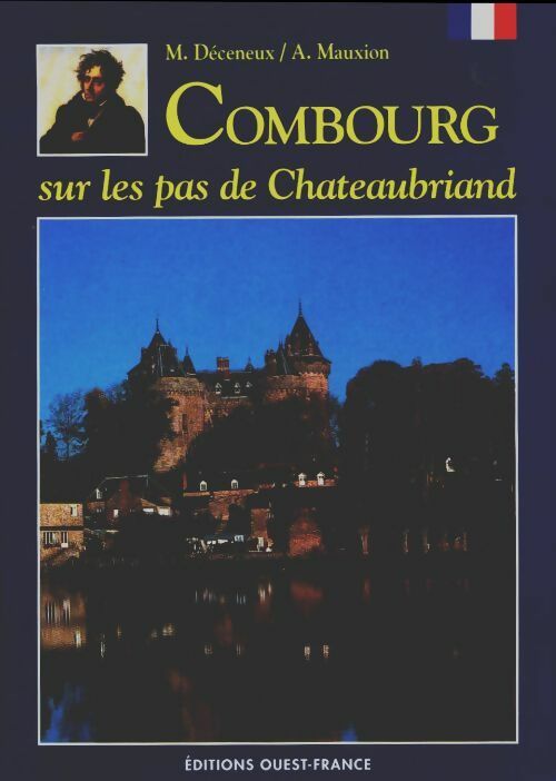 Livrenpoche : Combourg sur les pas de Chateaubriand - Marc Deceneux - Livre