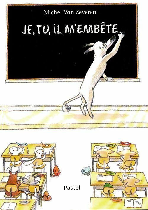 Livrenpoche : Je, tu, il m'embête - Michel Van Zeveren - Livre