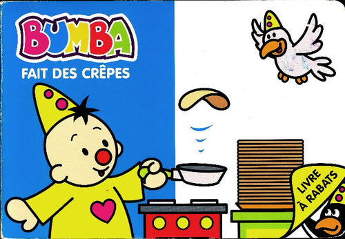 Livrenpoche : Bumba fait des crêpes - Gert Verhulst - Livre