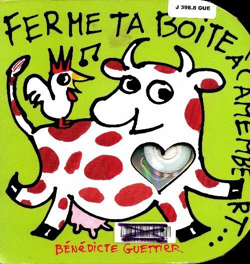 Livrenpoche : Ferme ta boîte à camembert... - Bénédicte Guettier - Livre