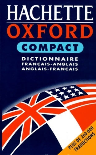Livrenpoche : Dictionnaire hachette Oxford compact français-anglais/anglais-français - Collectif - Livre