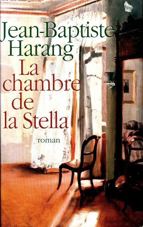 Livrenpoche : La chambre de la Stella - Jean-Baptiste Harang - Livre