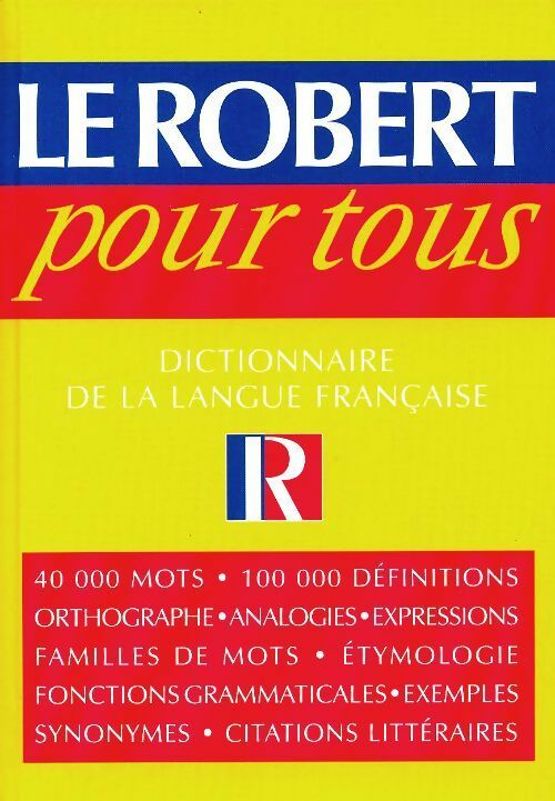 Livrenpoche : Le Robert pour tous . Dictionnaire de la langue francaise - Collectif - Livre