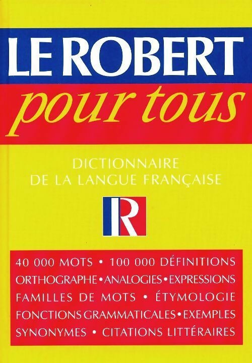 Le Robert pour tous . Dictionnaire de la langue francaise - Collectif -  Le Robert GF - Livre