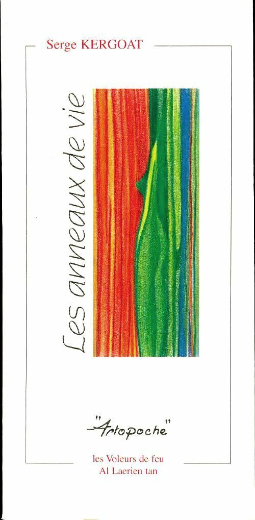 Livrenpoche : Les anneaux de vie - Serge Kergoat - Livre