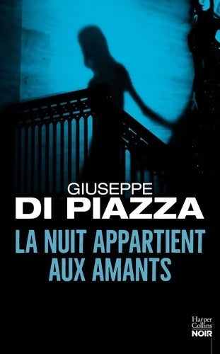 Livrenpoche : La nuit appartient aux amants - Giuseppe Di Piazza - Livre