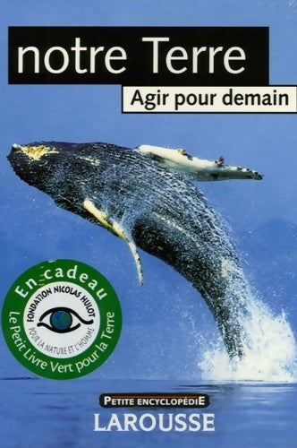 Livrenpoche : Coffret Nicolas Hulot (3 titres) : Environnement notre terre - Loïc Chauveau - Livre