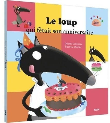 Livrenpoche : Le loup qui fêtait son anniversaire - Orianne Lallemand - Livre