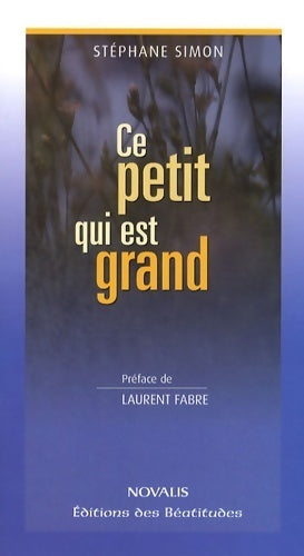 Livrenpoche : Ce petit qui est grand - Stéphane Simon - Livre