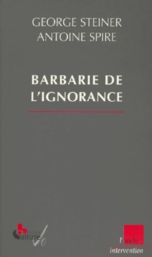 Livrenpoche : Barbarie de l'ignorance - George Steiner - Livre