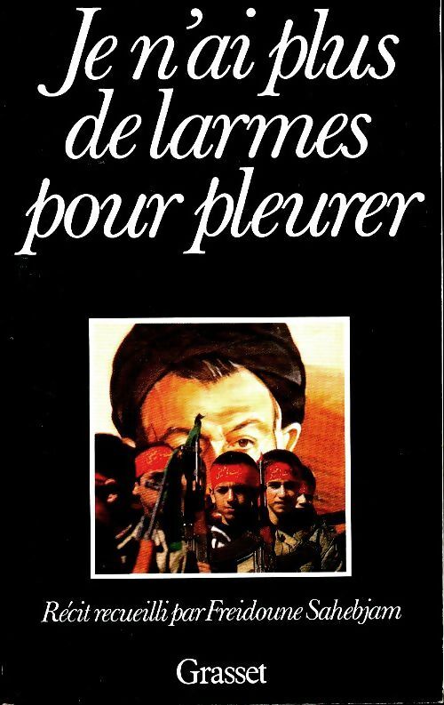 Livrenpoche : Je n'ai plus de larmes pour pleurer - Freidoune Sahebjam - Livre