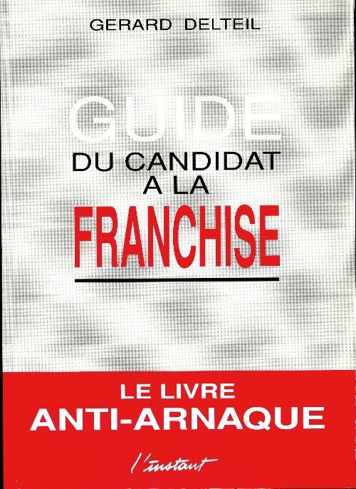 Livrenpoche : Guide du candidat à la franchise - Gérard Delteil - Livre