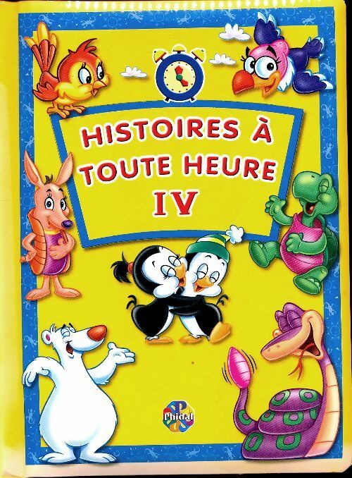 Livrenpoche : Histoires à toute heure Tome IV - Collectif - Livre