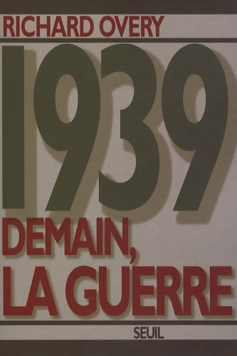 Livrenpoche : 1939, Demain, la guerre - Richard Overy - Livre