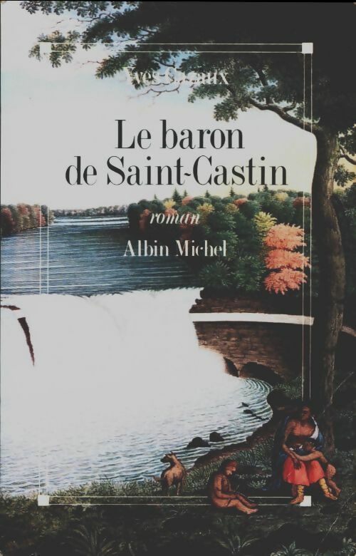Livrenpoche : Le baron de Saint-Castin - Yves Cazaux - Livre