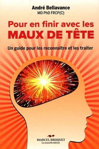 Livrenpoche : Pour en finir avec les maux de tête - André Bellavance - Livre