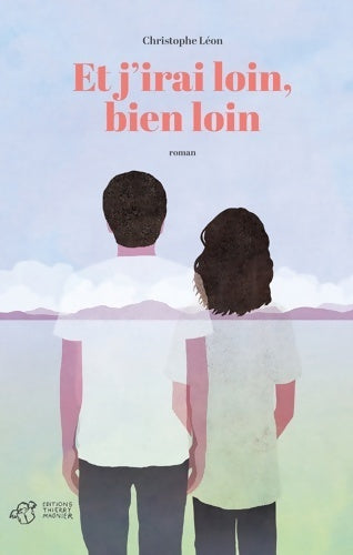 Livrenpoche : Et j'irai loin, bien loin - Christophe Léon - Livre