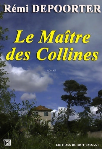 Livrenpoche : Le maître des collines - Rémi Depoorter - Livre