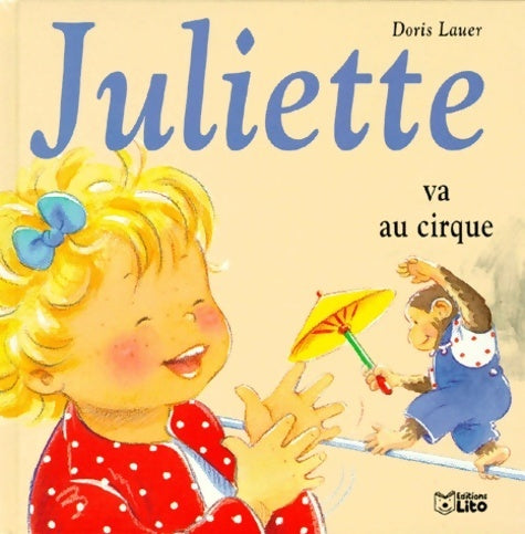 Livrenpoche : Juliette va au cirque - Doris Lauer - Livre