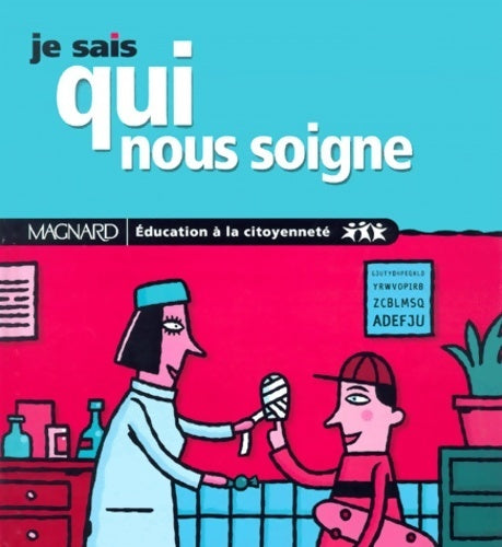 Livrenpoche : Je sais qui nous soigne - Wassila Mancy - Livre