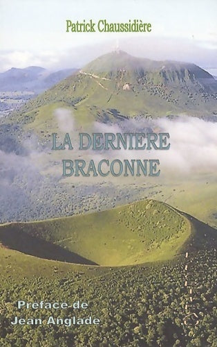 Livrenpoche : La dernière braconne - Patrick Chaussidière - Livre