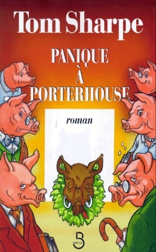 Livrenpoche : Panique à Porterhouse - Tom Sharpe - Livre