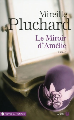 Livrenpoche : Le miroir d'Amélie - Mireille Pluchard - Livre