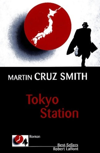 Livrenpoche : Tokyo station - Martin Cruz-smith - Livre