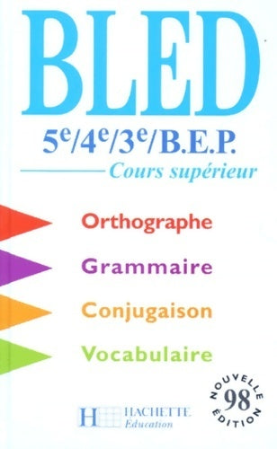Bled 5e 4e 3e et BEP 1998 - Collectif ; Berlion -  Hachette Education GF - Livre
