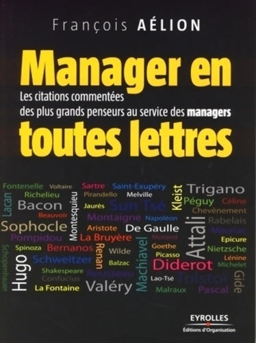 Livrenpoche : Manager en toutes lettres. Les citations commentées des plus grands penseurs au service des managers - François Aélion - Livre