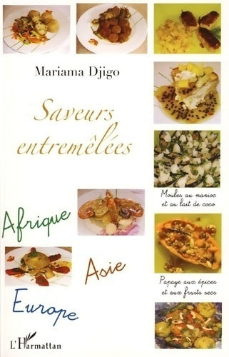 Livrenpoche : Saveurs entremêlées - Mariama Djigo - Livre