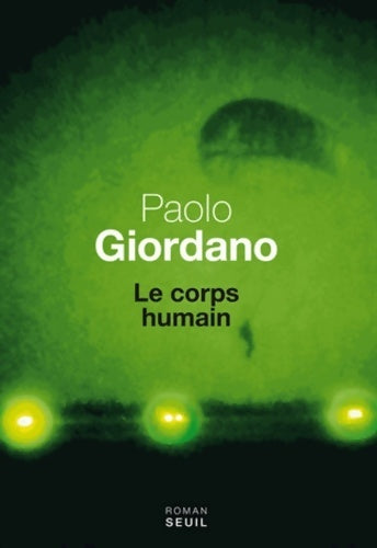 Livrenpoche : Le corps humain - Paolo Giordano - Livre