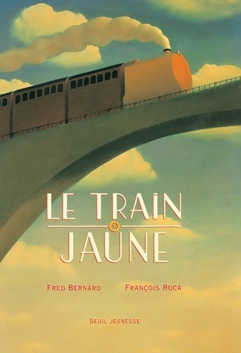 Livrenpoche : Le train jaune - Fred Bernard - Livre