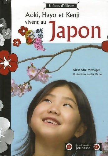 Livrenpoche : Aoki, Hayo et Kenji vivent au Japon - Alexandre Messager - Livre