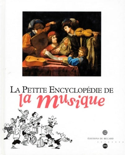 Livrenpoche : La petite encyclopédie de la musique - Collectif - Livre