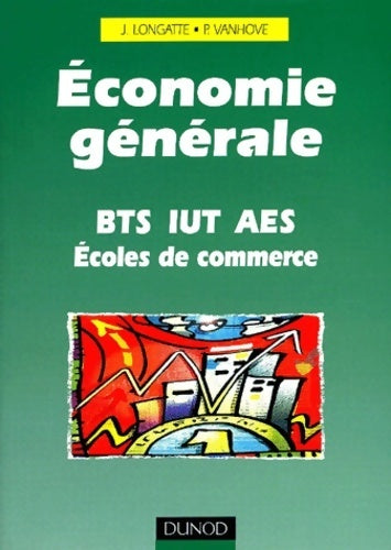 Economie générale - Pascal Vanhove -  Dunod GF - Livre