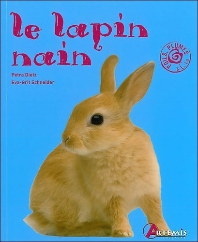 Livrenpoche : Le lapin nain - Petra Dietz - Livre