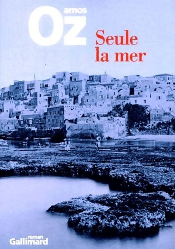 Livrenpoche : Seule la mer - Amos Oz - Livre