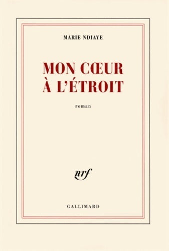 Livrenpoche : Mon coeur à l'étroit - Marie Ndiaye - Livre