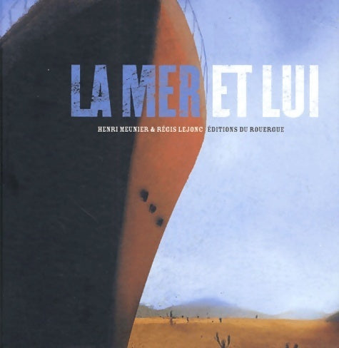 Livrenpoche : La mer et lui - Henri Meunier - Livre