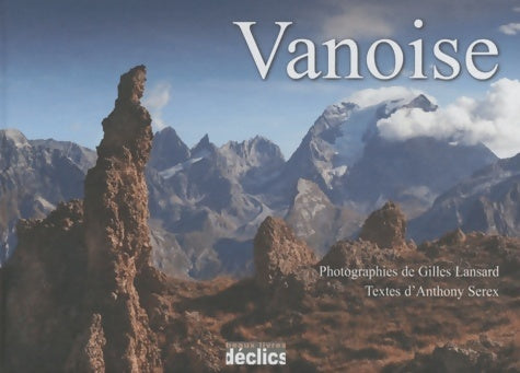 Vanoise - Gilles Lansard -  Tranches de France - Livre