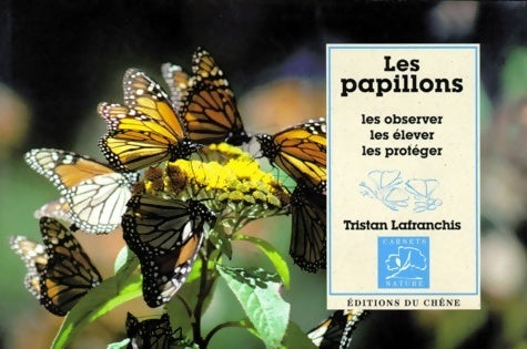 Les papillons - Tristan Lafranchis - Livre