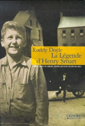 Livrenpoche : La légende d'Henry Smart - Roddy Doyle - Livre