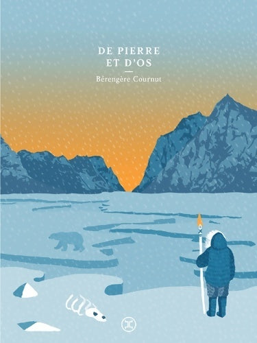 Livrenpoche : De pierre et d'os - Bérengère Cournut - Livre