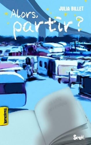 Livrenpoche : Alors, partir ? - Julia Billet - Livre