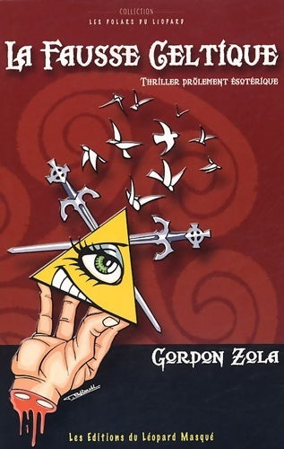Livrenpoche : La fausse celtique - Gordon Zola - Livre